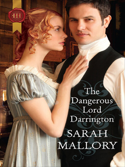 Title details for The Dangerous Lord Darrington by Sarah Mallory - Available